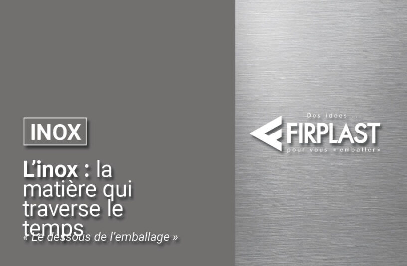 L'inox : la matière qui traverse le temps