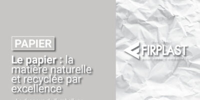 Le papier : la matière naturelle et recyclée par excellence