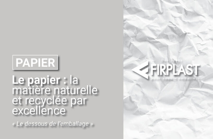 Le papier : la matière naturelle et recyclée par excellence