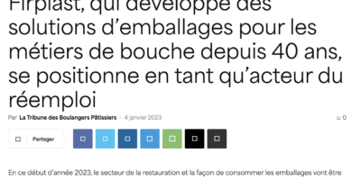 Firplast affirmé comme acteur du réemploi par La Tribune des Boulangers Pâtissiers